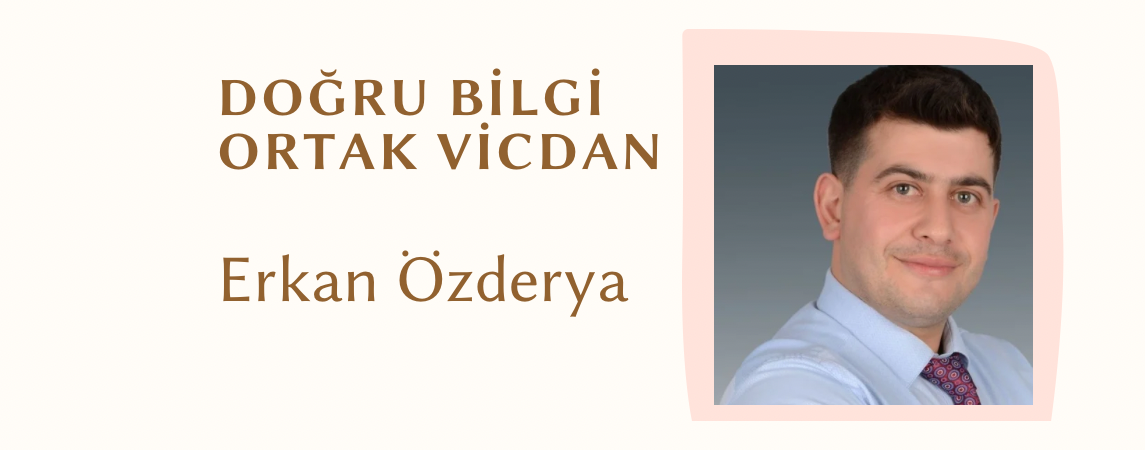 Erkan Özderya’nın Yeni Yazısı