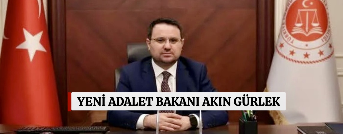 Adalet Bakanlığı'na Akın Gürlek Atandı