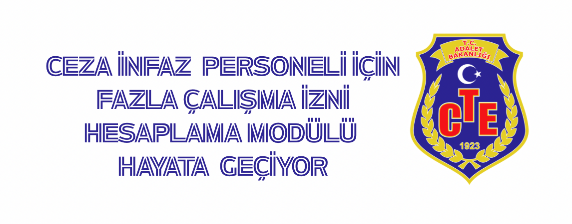 Ceza İnfaz Personelinin Beklediği Sistem Geldi  